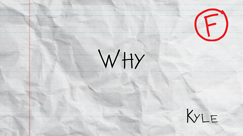 Why - Kyle