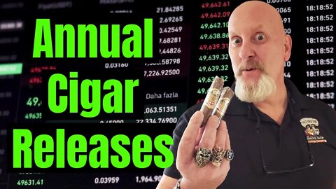 Explosive Annual Cigar Releases