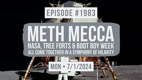 Owen Benjamin | #1983 Meth Mecca - NASA, Tree Forts & Boot Boy Week All Come Together In A Symphony Of Hilarity