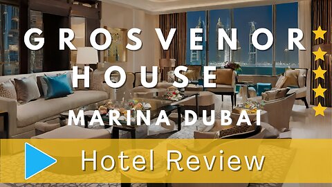 Grosvenor House Dubai | A Luxury Collection Hotel in the Heart of the City