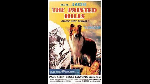 Lassie The Painted Hills 1951 full movie.