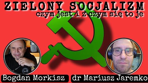 Zielony socjalizm - dr Mariusz Jaremko