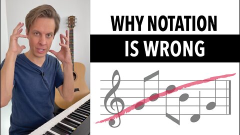 Why Music Notation is Wrong for Learning Music Theory