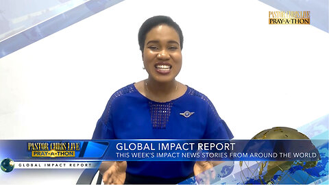 Pastor Chris LIVE Pray-a-Thon | Global Impact Report - Mid-April 2023