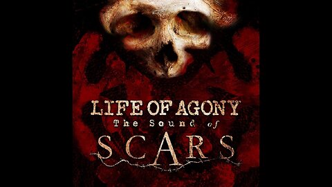Life Of Agony - The Sound Of Scars