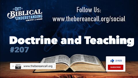 Get Biblical Understanding #207 - Doctrine and Teaching