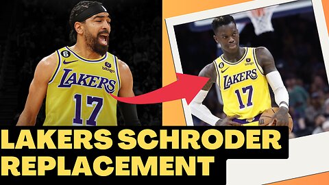 Lakers Dennis Schroder Replacement Gabe Vincent