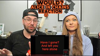 Alice In Chains - Would? | REACTION / BREAKDOWN ! (DIRT) Real & Unedited