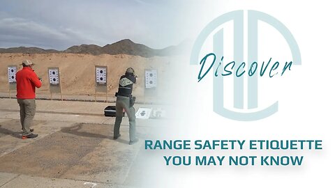 Range Safety Etiquette You May Not Know