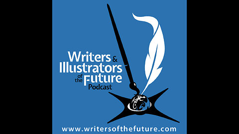 Writers & Illustrators of the Future Podcast 193. Brian Meeks discusses the top 5 most powerful.mp4