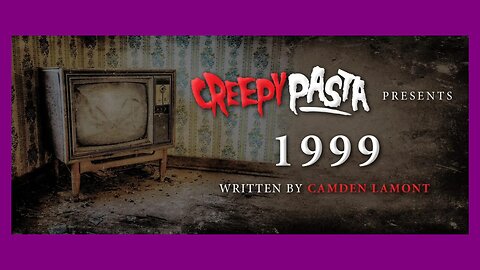 1999 [Creepypasta]