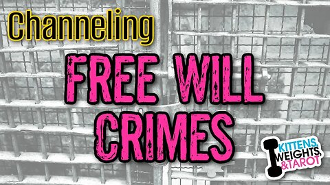 Psychic Channeling Free Will Crimes