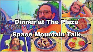 Dinner at The Plaza | Thinkings on Space Mountain
