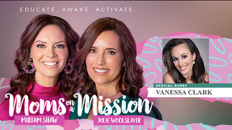 Moms On A Mission | Special Guest: Vanessa Clark, Author of Now I See