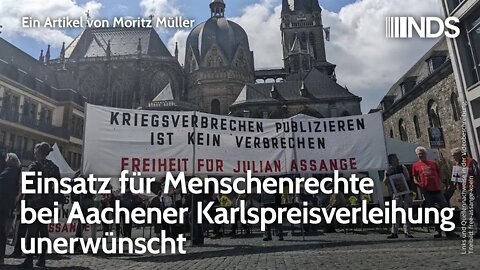 Einsatz für Menschenrechte bei Aachener Karlspreisverleihung unerwünscht | Moritz Müller NDS-Podcast