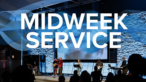 Midweek Service ~March 29.23