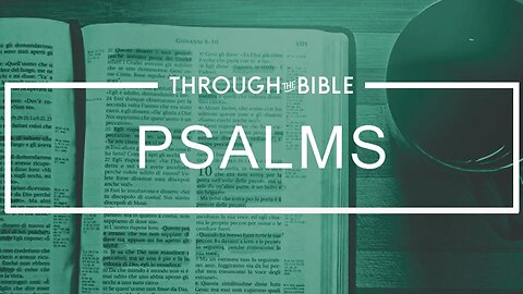 PSALM 66-72 | THROUGH THE BIBLE with Holland Davis | 2023.10.26