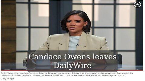 CANDACE OWENS Departs with DAILYWIRE Ep. 3/22/24