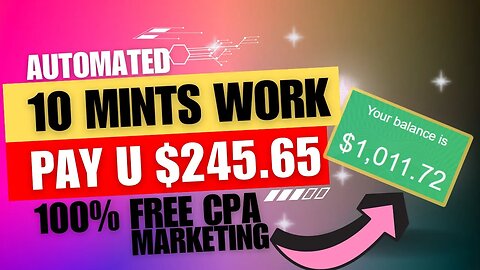 (AUTOMATED) 10 Mints Work Pay You $245.65, CPA Marketing Tutorial