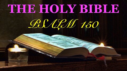 Psalm 150 - Holy Bible { Praise The Lord } God's Word with Music, Narration and Beautiful Beach Scene's.