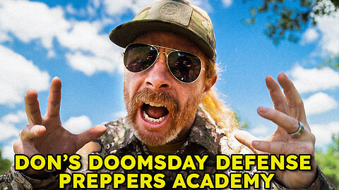 Don’s Doomsday Defense Preppers Academy!