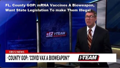 FL. County GOP: mRNA Vaccines A Bioweapon, Want State Legislation To make Them Illegal