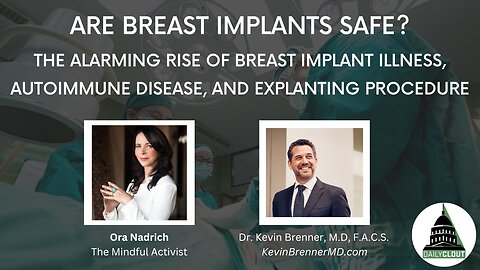 Are Breast Implants Safe? The Alarming Rise Of Breast Implant Illness, Autoimmune Disease, And Explanting Procedure.