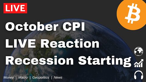 October CPI LIVE Reaction | Recession Starting