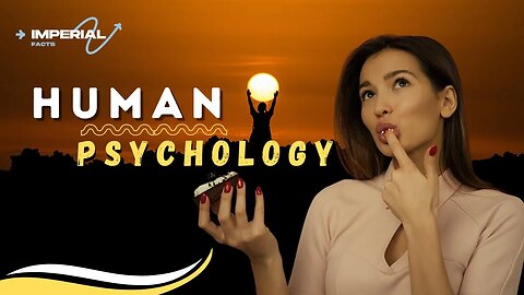 Psychology Facts About Humans||Psychology Of Human Behaviour || Imperial Facts