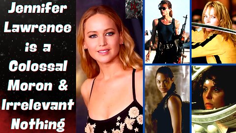 Jennifer Lawrence Might Be a Legitimate Idiot! She Claims to be the First Female Action Star in 2012