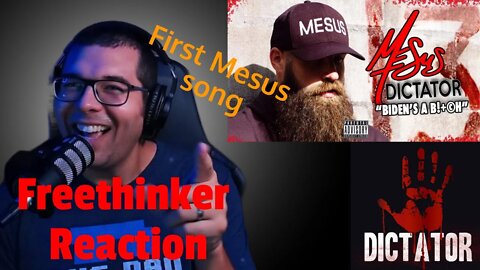 Mesus - Dictator - Freethinker Reaction. First time hearing Mesus. He didn't hold back on 46.