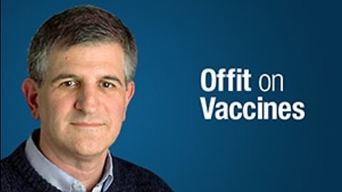 Dr. Paul Offit, vaccine advocate, UN-supportive of new booster shots!