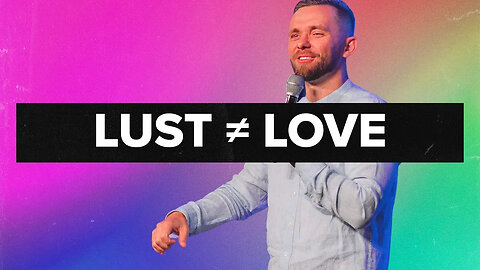 10 Differences Between LUST and LOVE