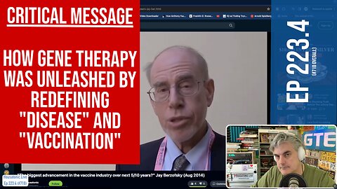 Critical message - How gene therapy was unleashed by redefining "disease" and "vaccination"