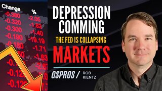 Depression Coming: The Destroyer Fed Is Collapsing Markets