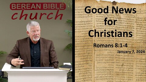 Good News For Christians (Romans 8:1-4)