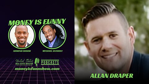 Starting a Business, How to Sustain Your Business with Allan Draper (Money is Funny)