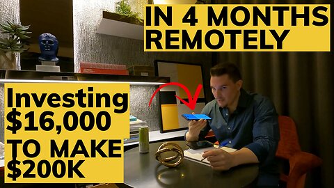Investing $16,0000 to make $200,000 in 4 months - Remotely
