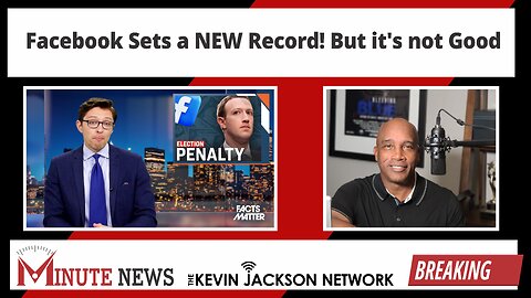 Facebook Sets a NEW Record! But it's not Good - The Kevin Jackson Network