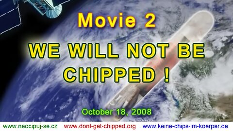 WE WILL NOT BE CHIPPED 10/18/2008 www.dont-get-chipped.org , www.we-arent-slaves.org – Ivo A. Benda