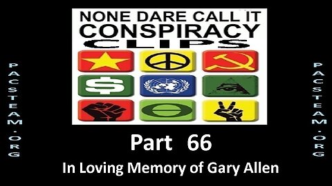 None Dare Call it Conspiracy Clips - Part 66