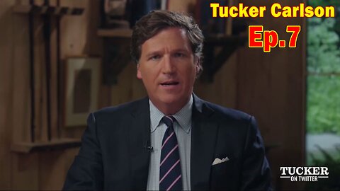 Tucker Carlson HUGE Intel: "Irony Alert: The War For Democracy Enables Dictatorship" Ep. 7