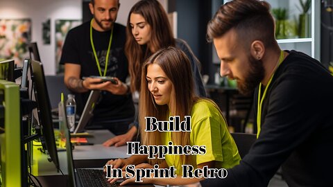 3 Questions to Build Happiness in Your Sprint Retrospective