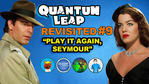 Quantum Leap Play It Again Seymour Revisited | Quantum Leap Review & Reaction