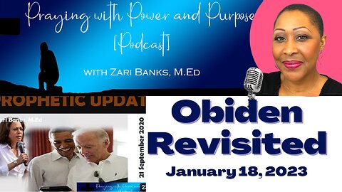 PODCAST S11E33: Obiden Revisited | Zari Banks, M.Ed | Jan. 18, 2023 - PWPP