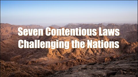 Seven Contentious Laws