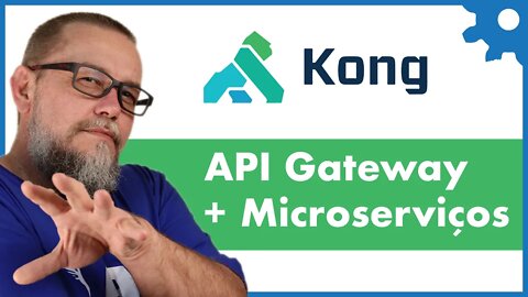 API Gateway e Service Discovery com Kong/NGinx para Microsserviços - #33