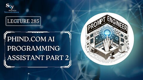 285. Phind.com AI Programming Assistant Part 2 | Skyhighes | Prompt Engineering