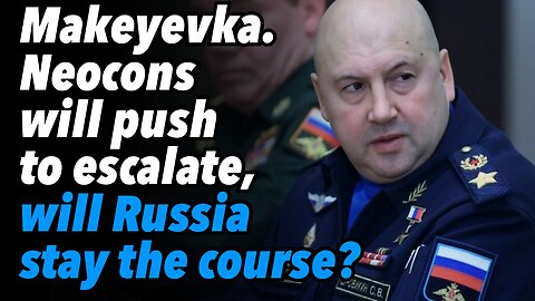 Makeyevka. Neocons will push to escalate, will Russia stay the course?