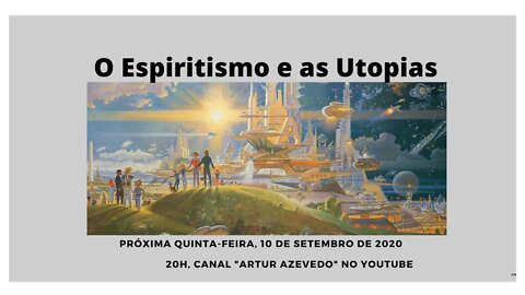 O Espiritismo e as Utopias